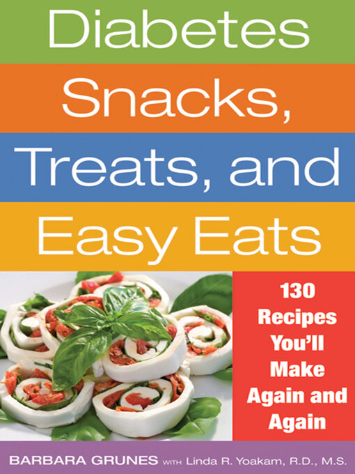 Title details for Diabetes Snacks, Treats, and Easy Eats by Barbara Grunes - Wait list